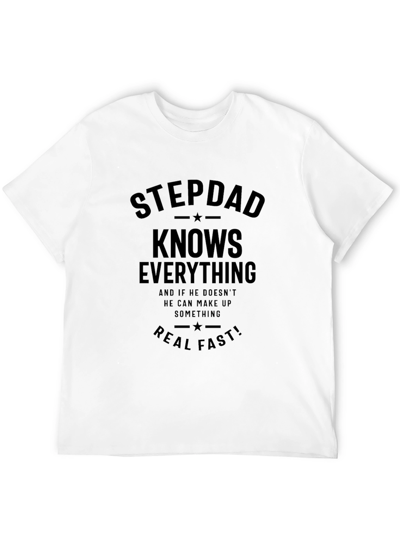 Stepdad Knows Everything Graphic Tee