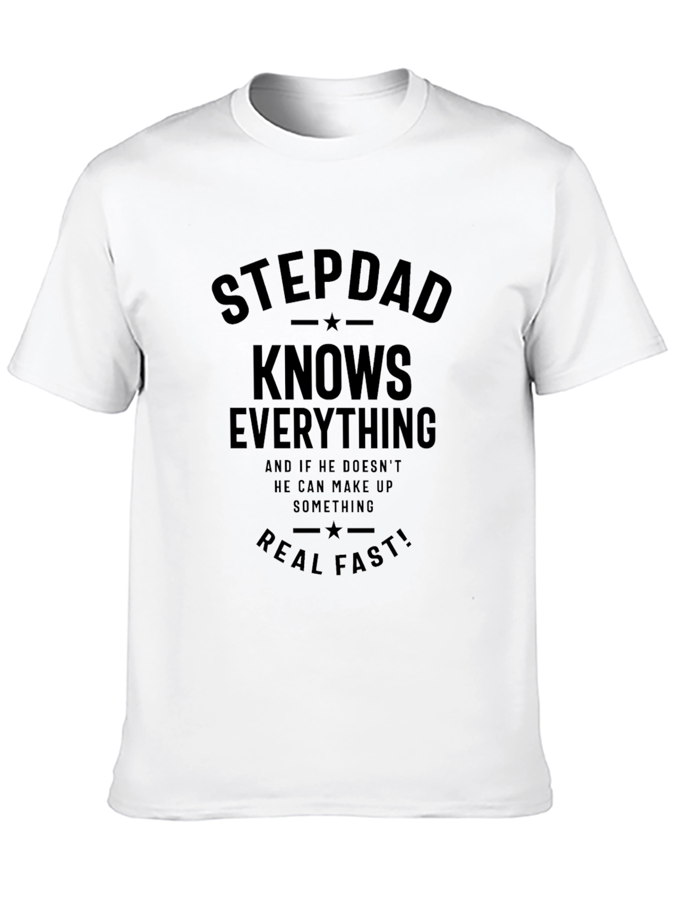 Stepdad Knows Everything Graphic Tee