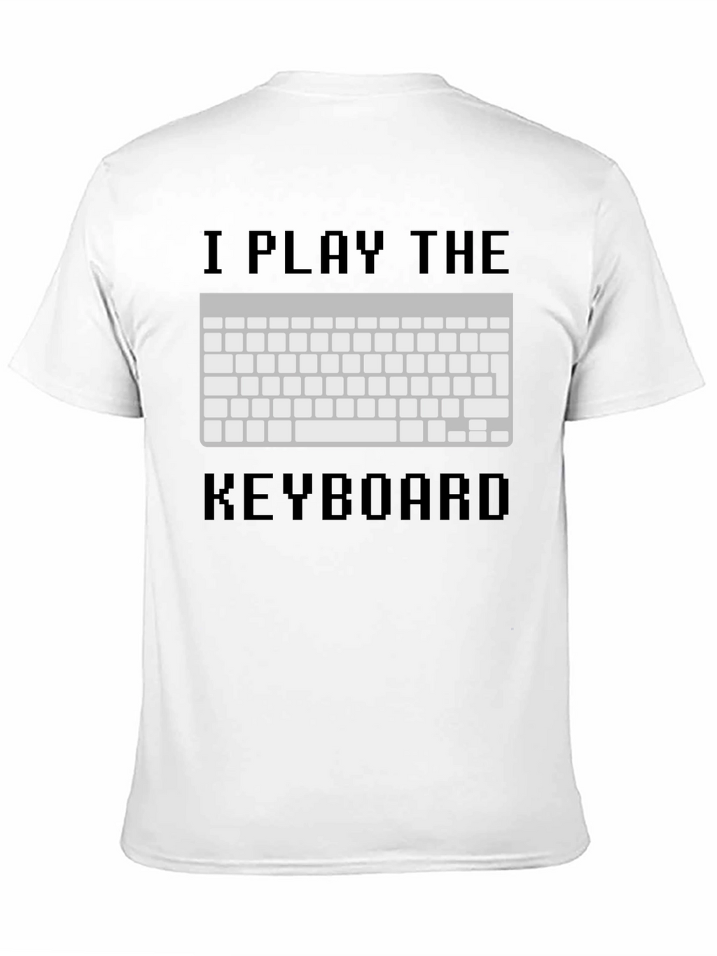 I Play The Keyboard T-Shirt