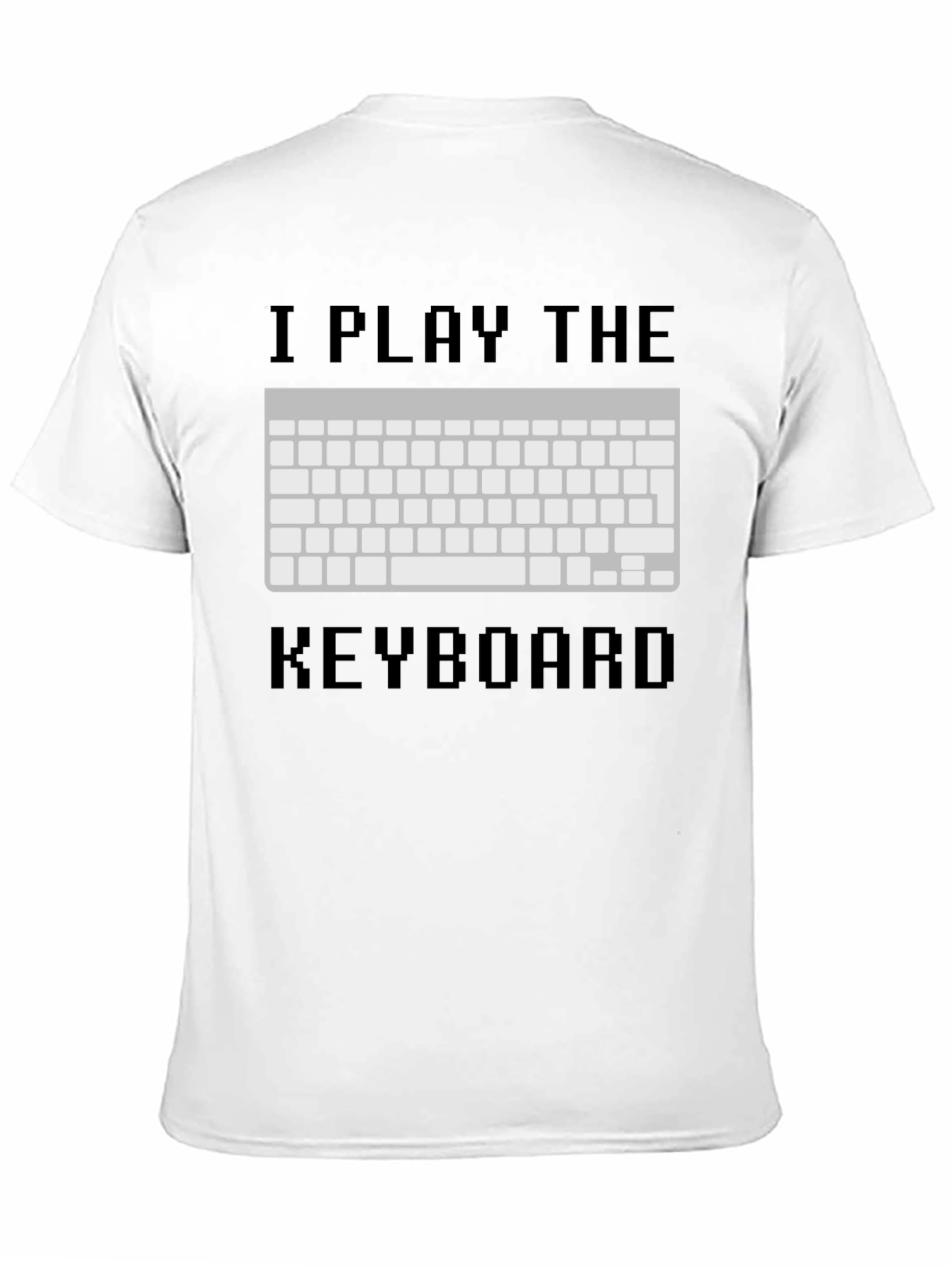 I Play The Keyboard T-Shirt