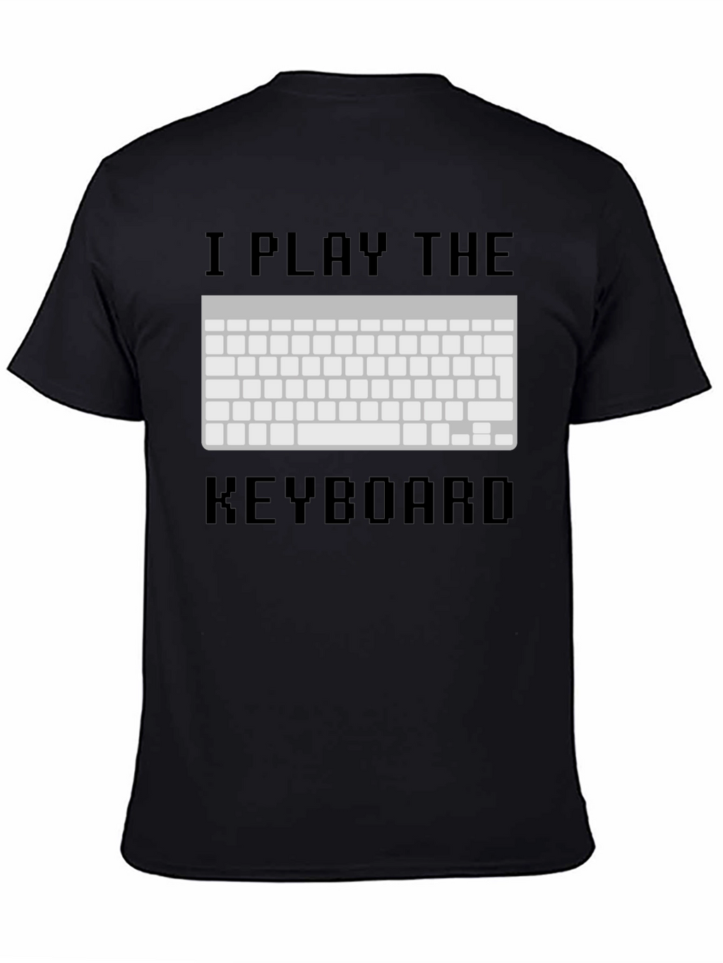I Play The Keyboard T-Shirt