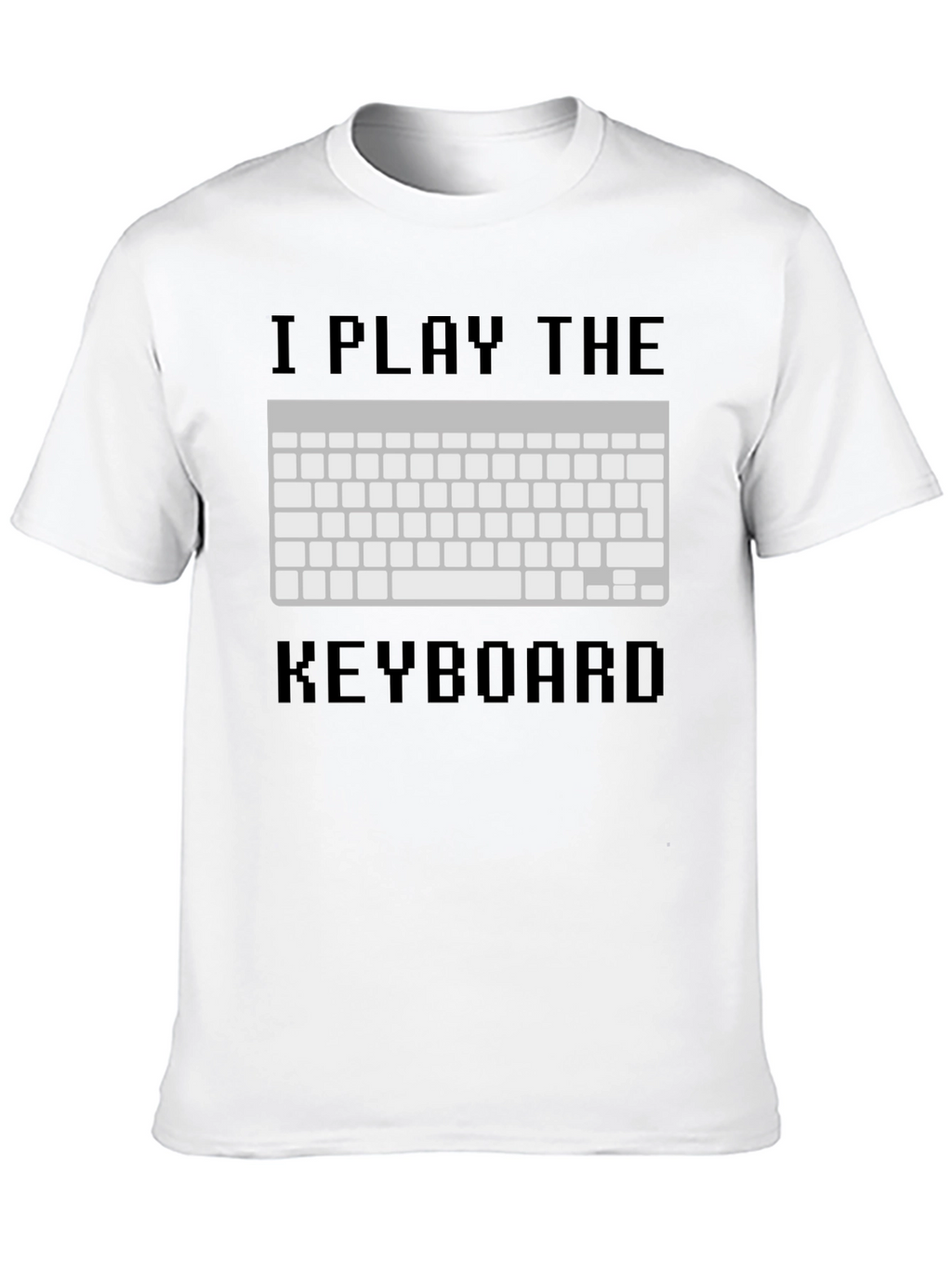 I Play The Keyboard T-Shirt