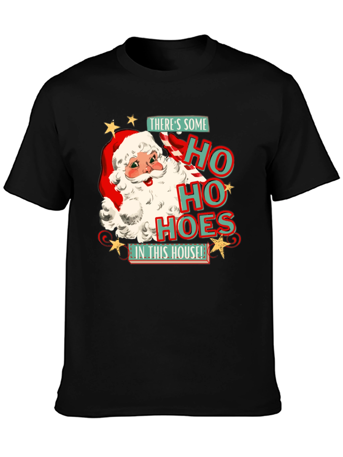 Ho Ho Hoes In This House Santa T-Shirt