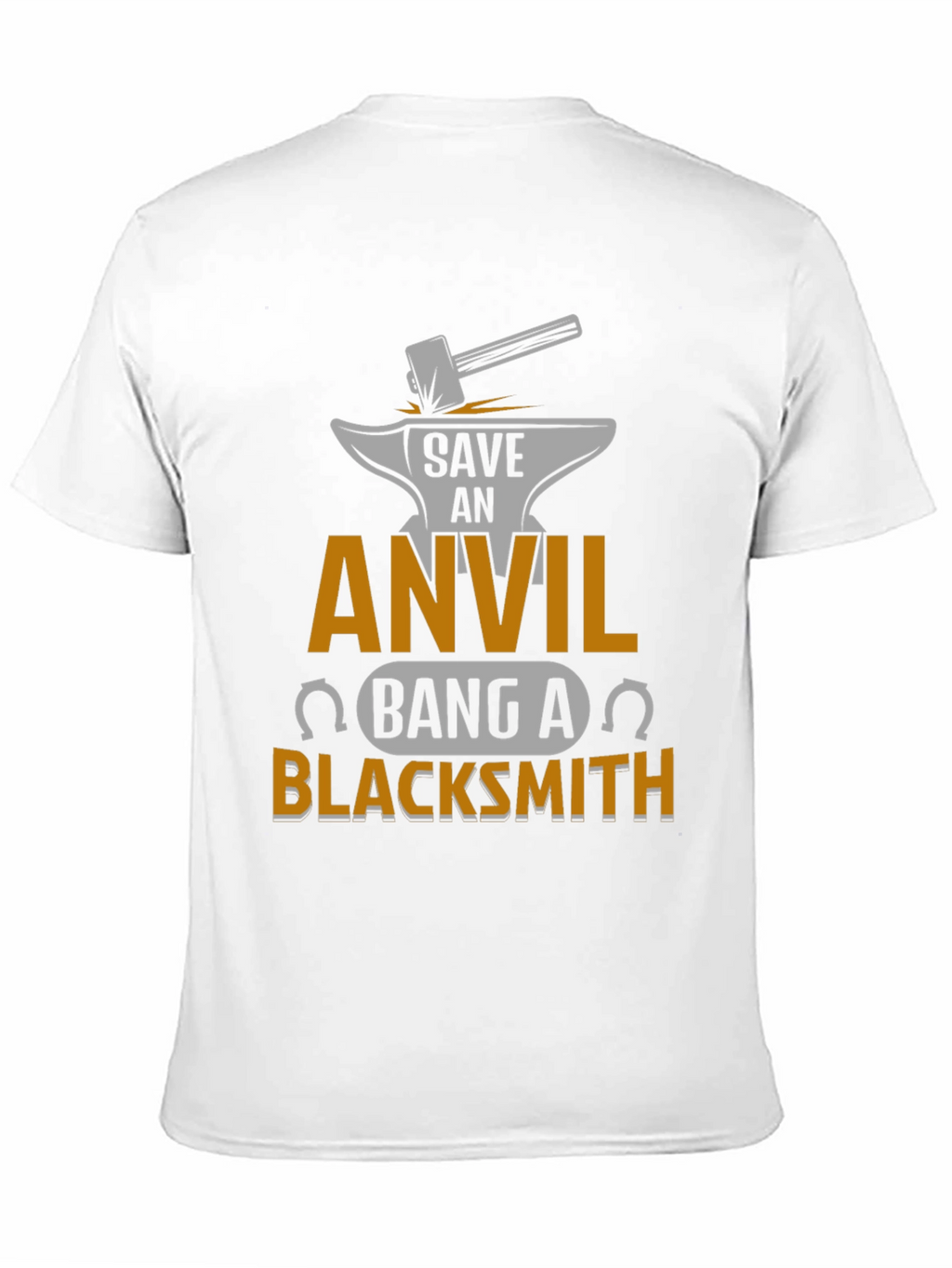 Save an Anvil Bang a Blacksmith T-Shirt