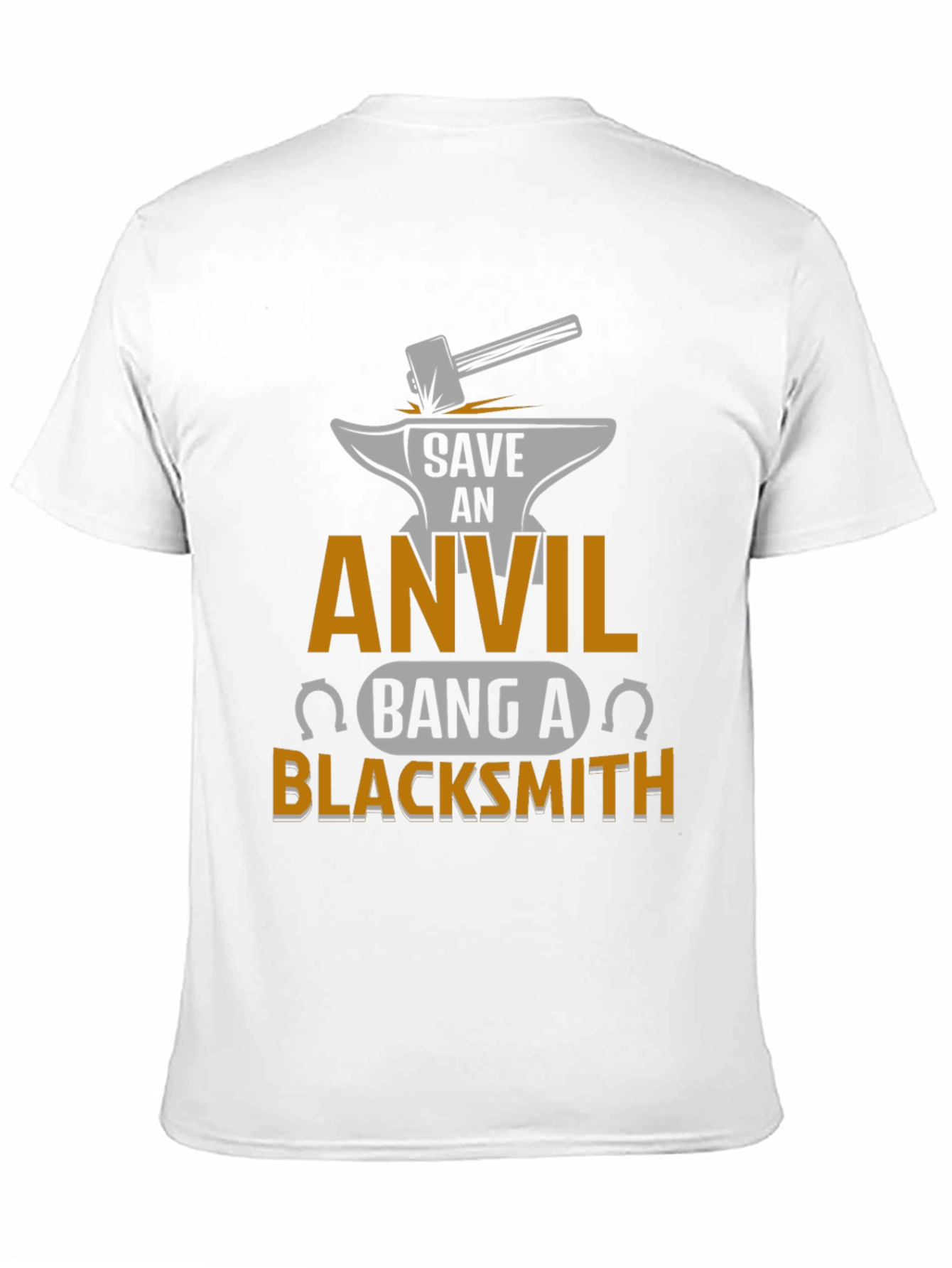 Save an Anvil Bang a Blacksmith T-Shirt
