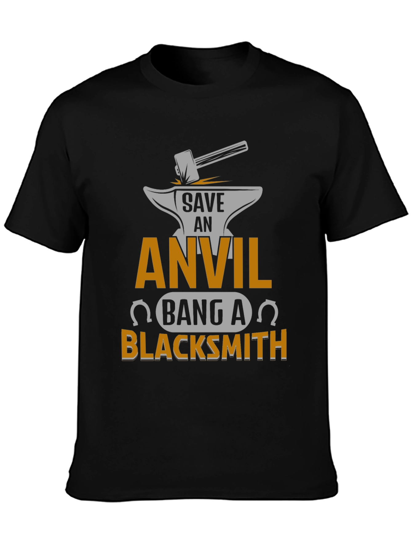 Save an Anvil Bang a Blacksmith T-Shirt