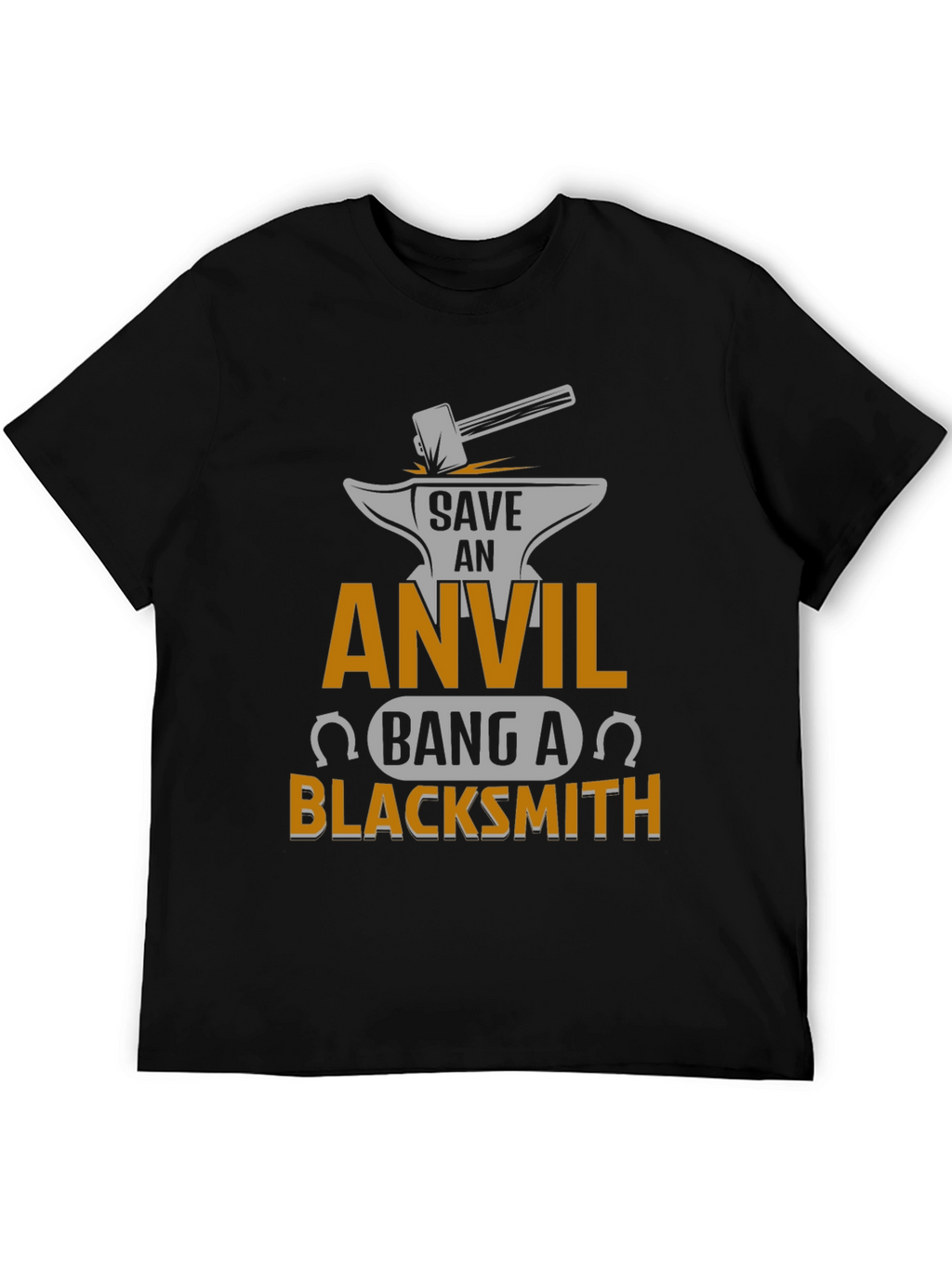 Save an Anvil Bang a Blacksmith T-Shirt