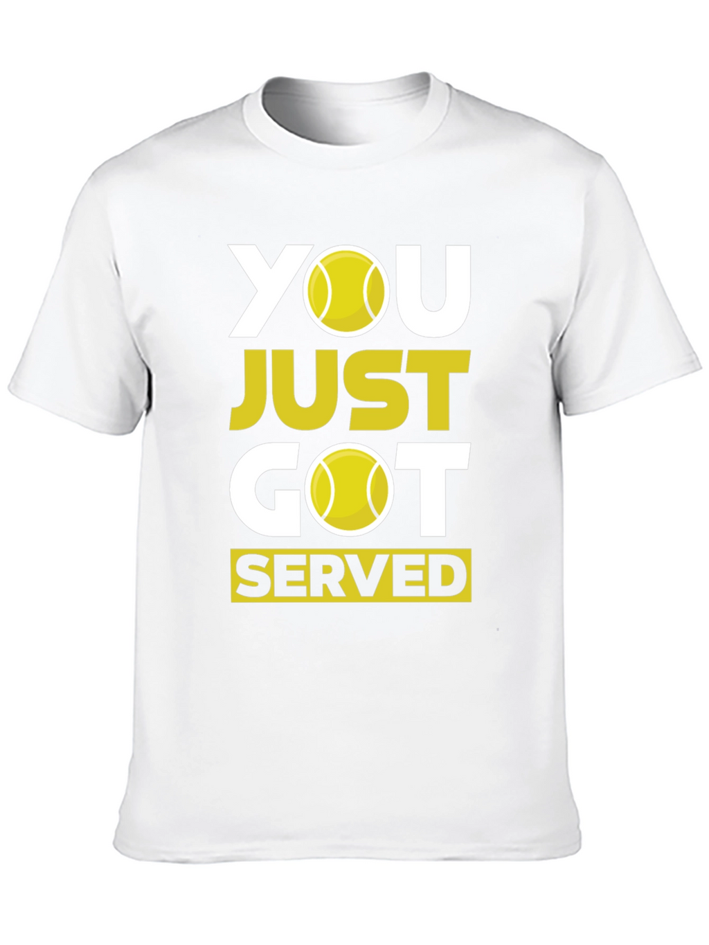 Tennis T-Shirt - You Just Got Served