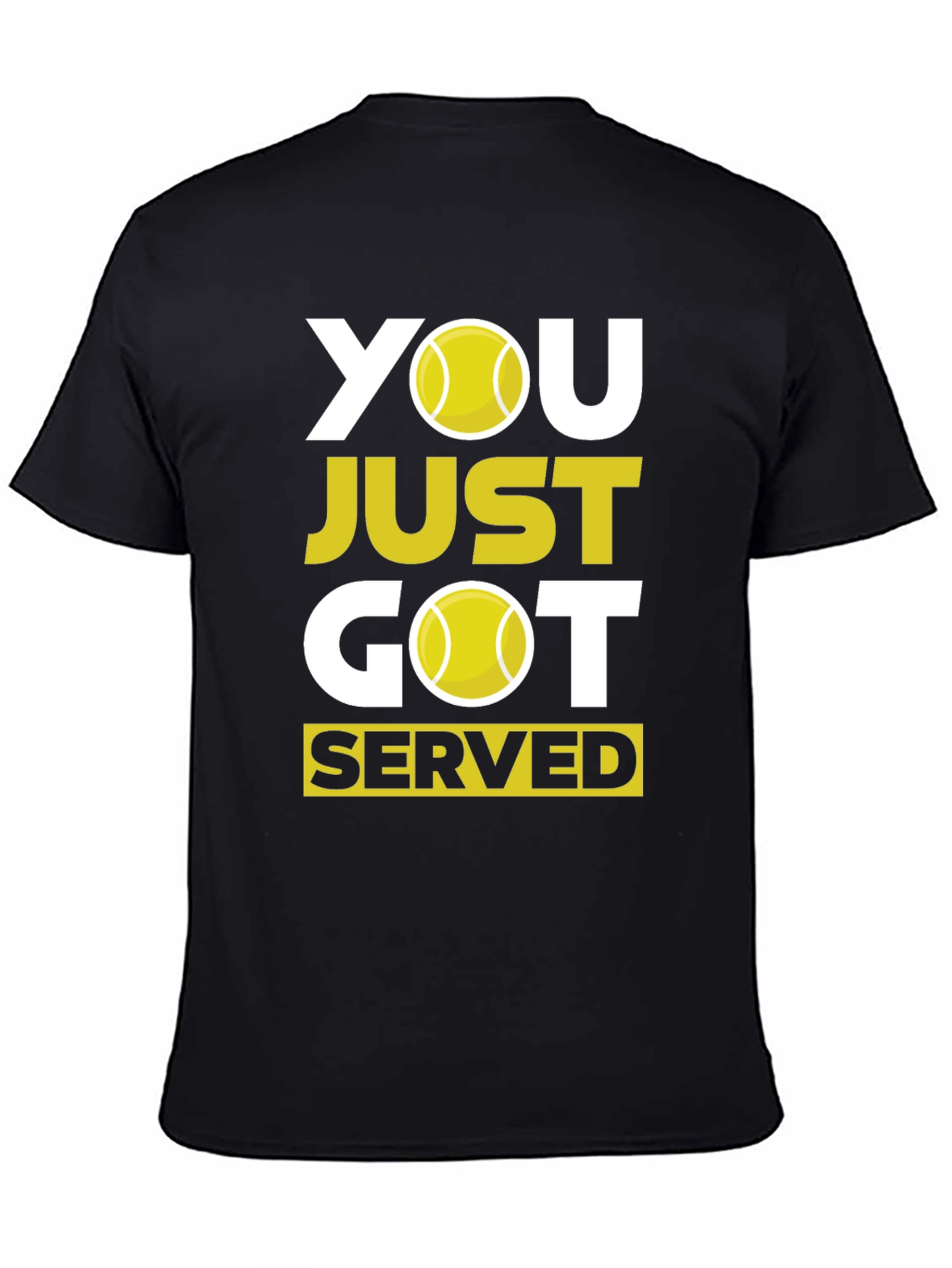 Tennis T-Shirt - You Just Got Served