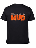 Play With The Mud Black T-Shirt