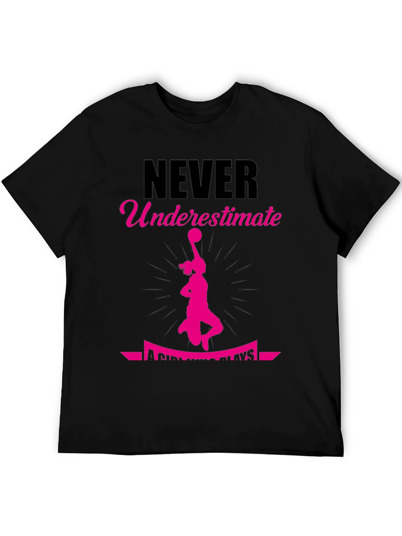Never Underestimate a Girl Who Plays T-Shirt
