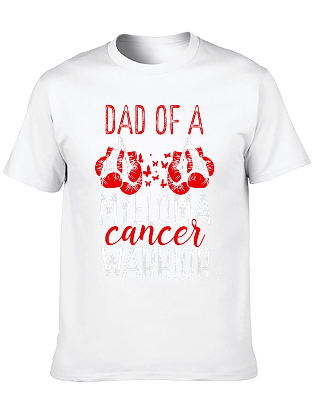 Dad of a Myeloma Cancer Warrior T-Shirt