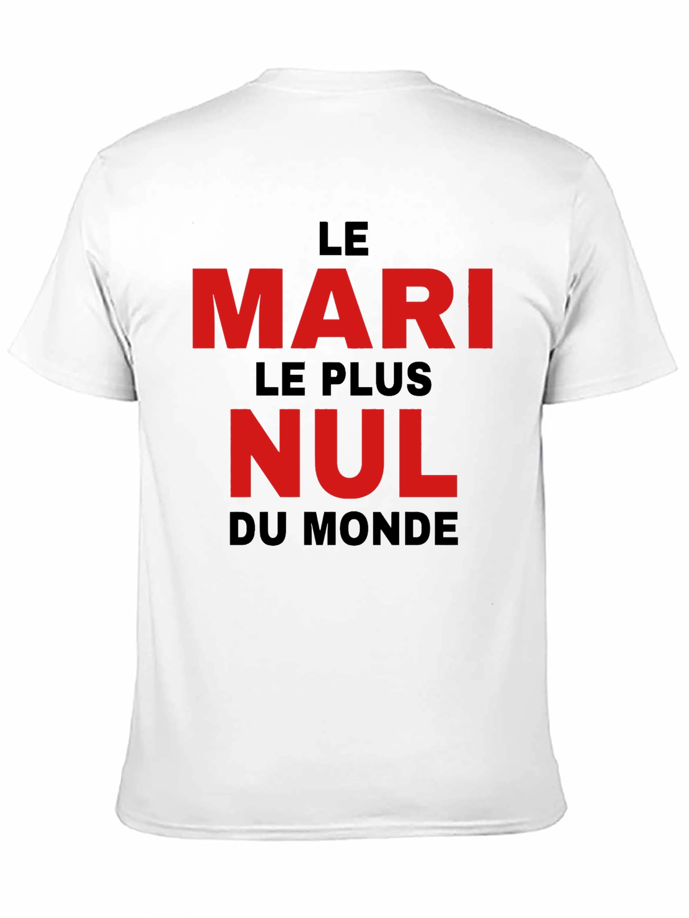 Le Mari Le Plus Nul T-Shirt