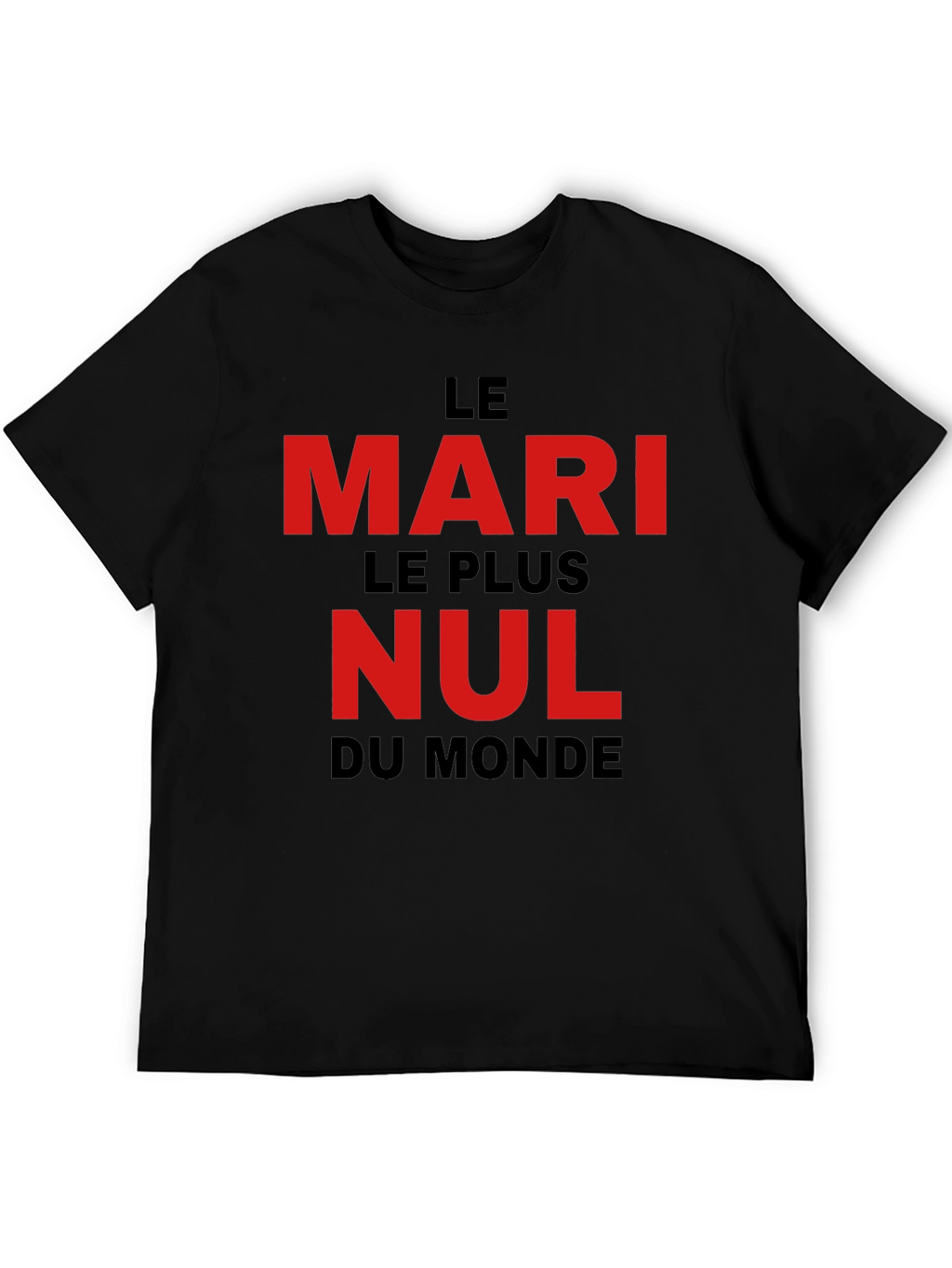 Le Mari Le Plus Nul T-Shirt