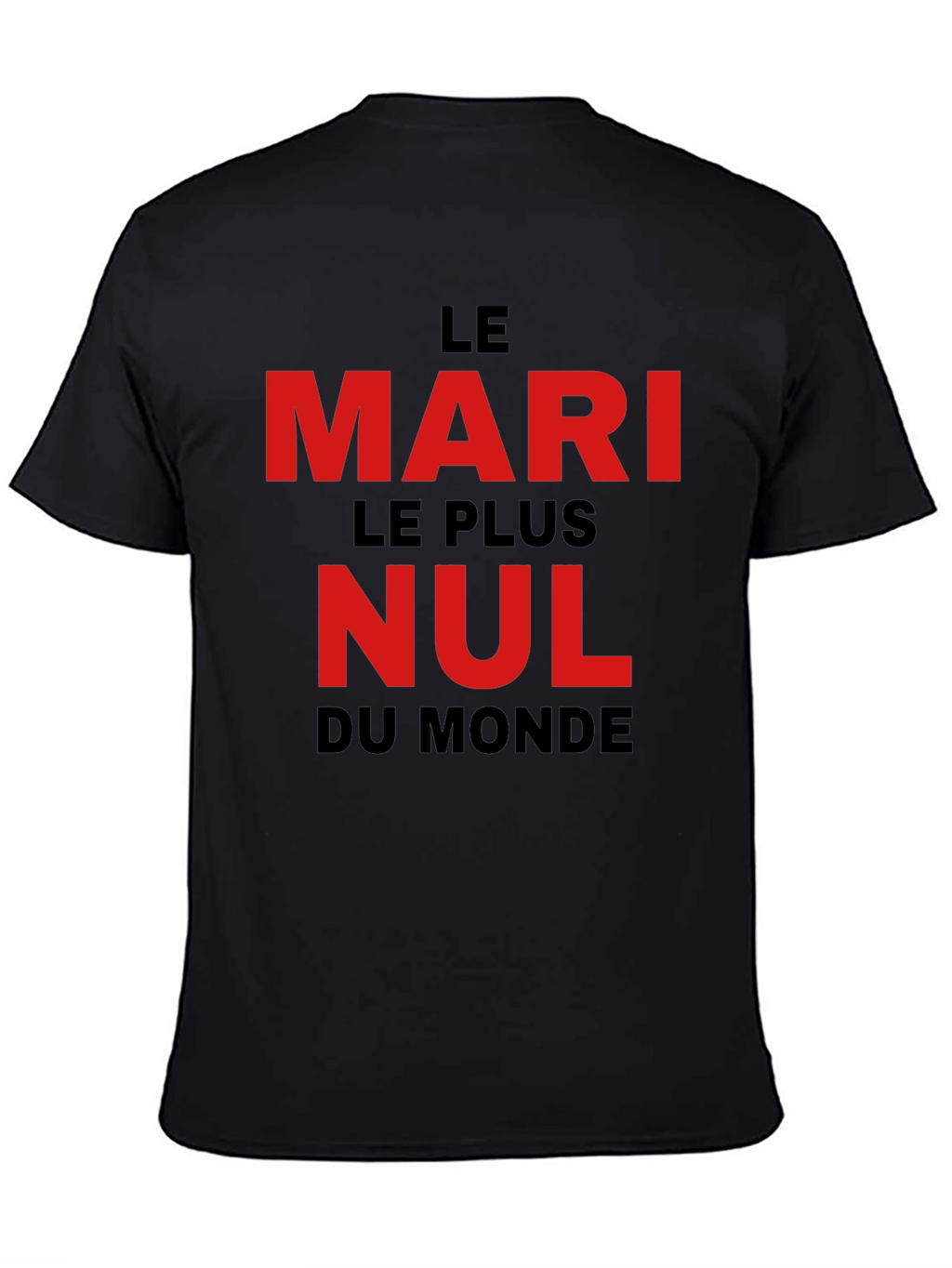 Le Mari Le Plus Nul T-Shirt