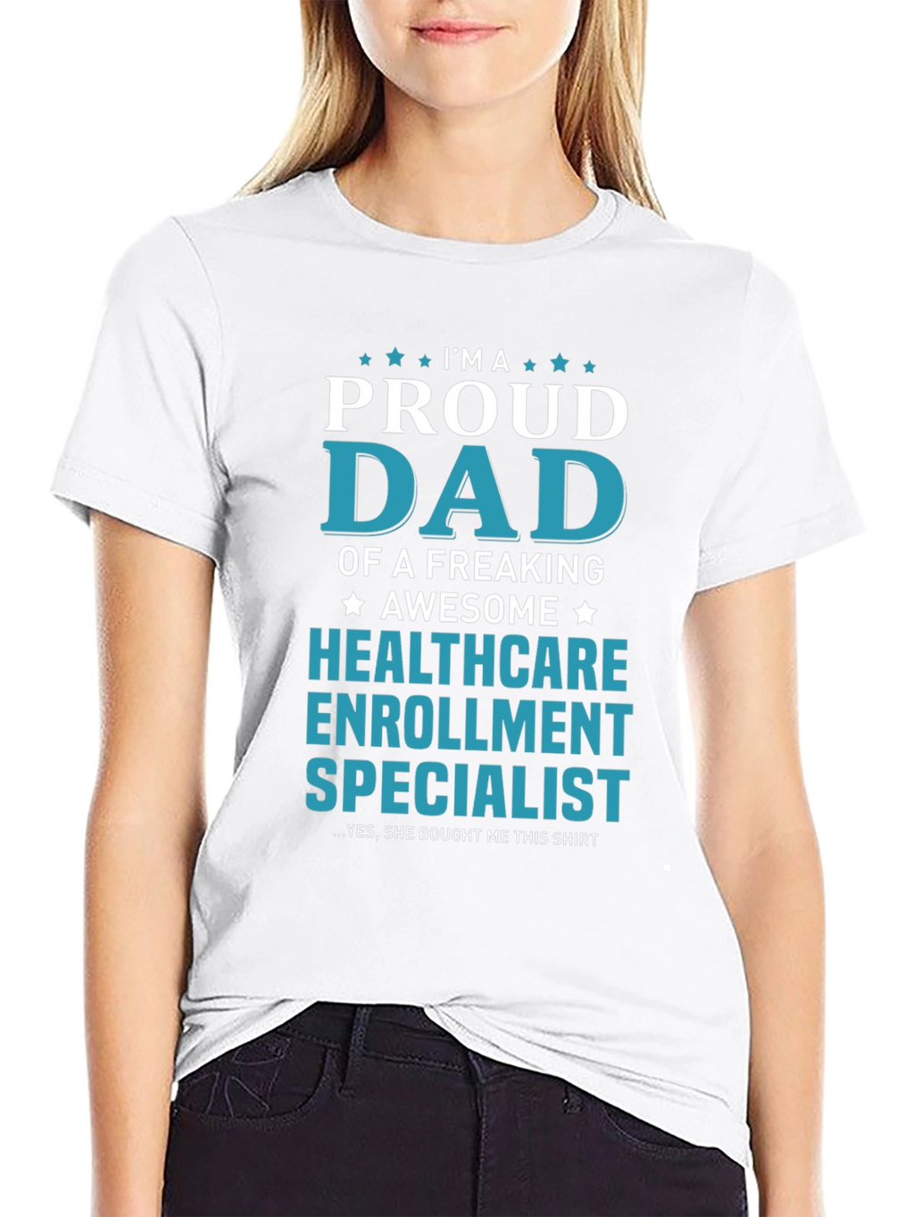 Proud Dad Healthcare Enrollment Specialist T-Shirt
