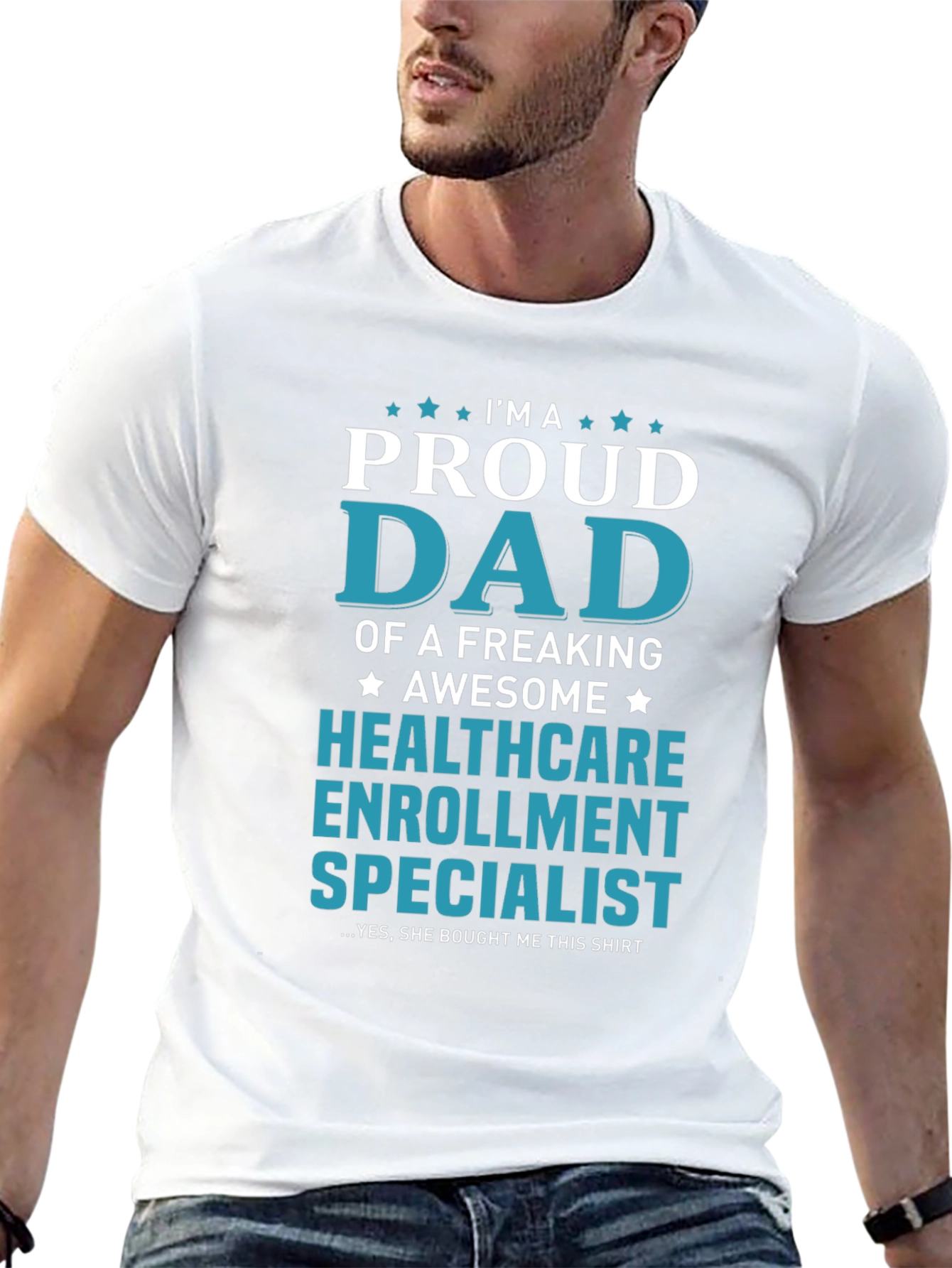 Proud Dad Healthcare Enrollment Specialist T-Shirt