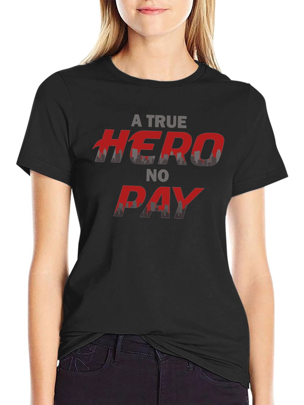 A True Hero No Pay T-Shirt Black Crew Neck