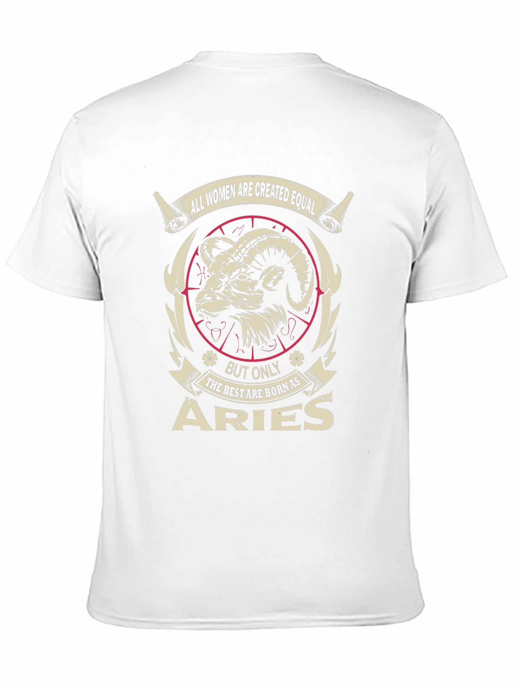 Aries Zodiac T-Shirt - All Women Are Created Equal