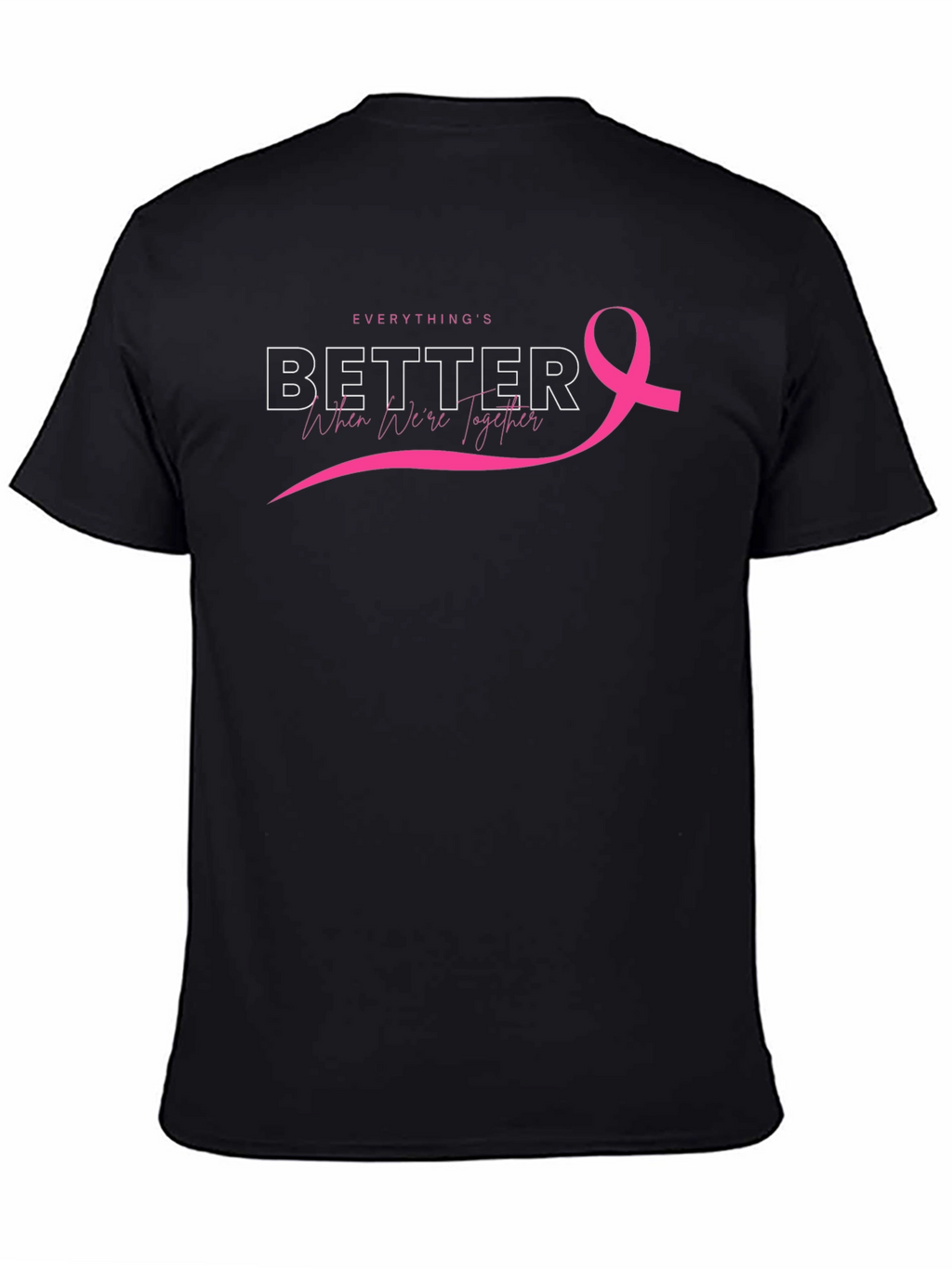Everythings Better Together Breast Cancer Awareness Tee
