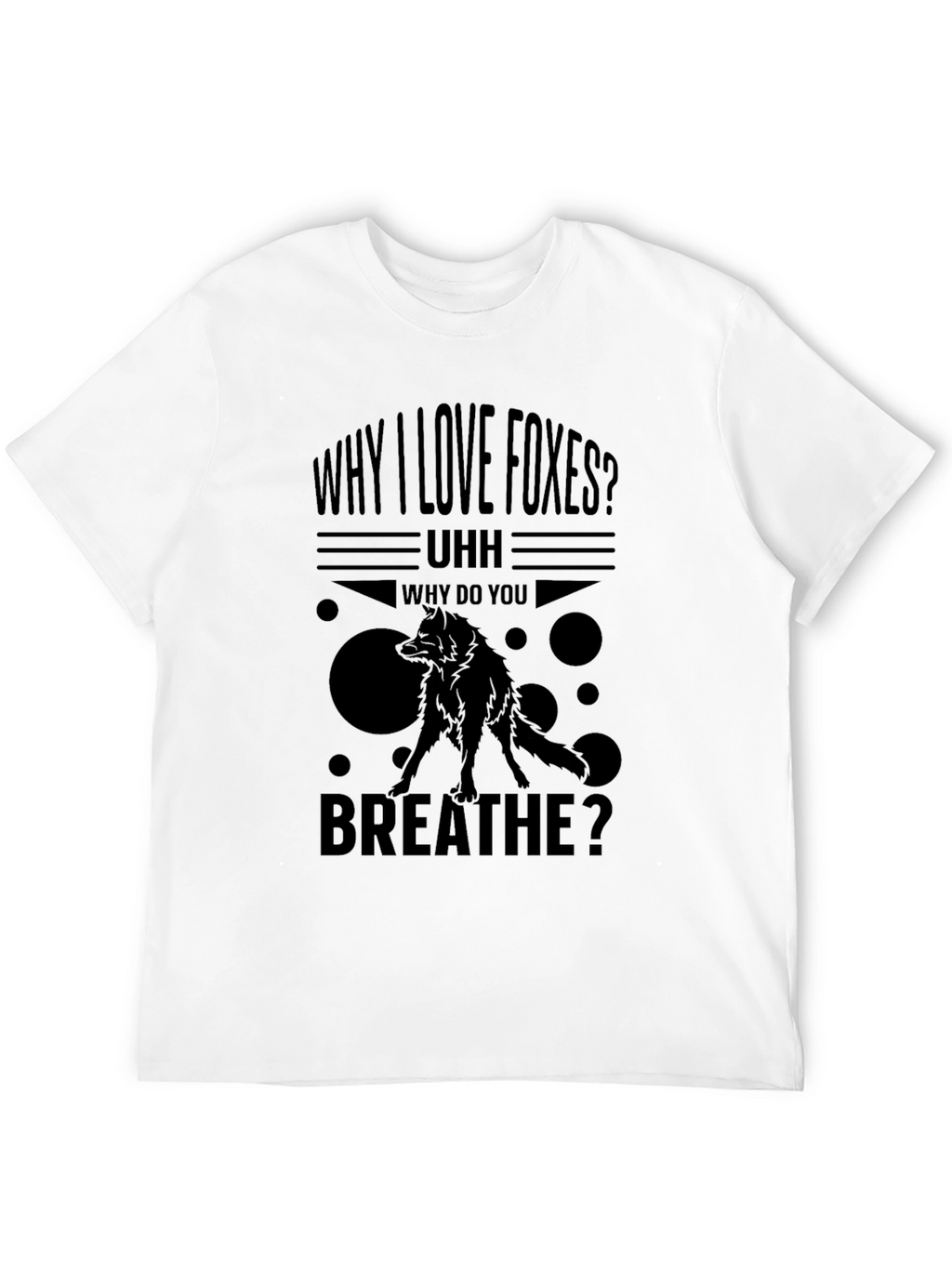 Why I Love Foxes T-Shirt