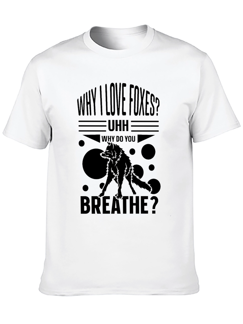 Why I Love Foxes T-Shirt