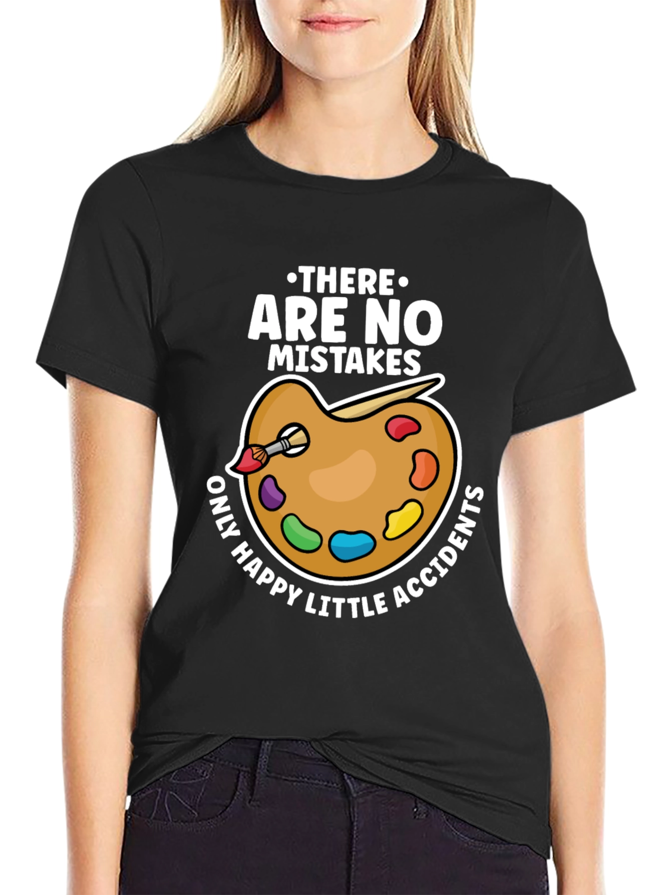 No Mistakes Happy Accidents Artist T-Shirt