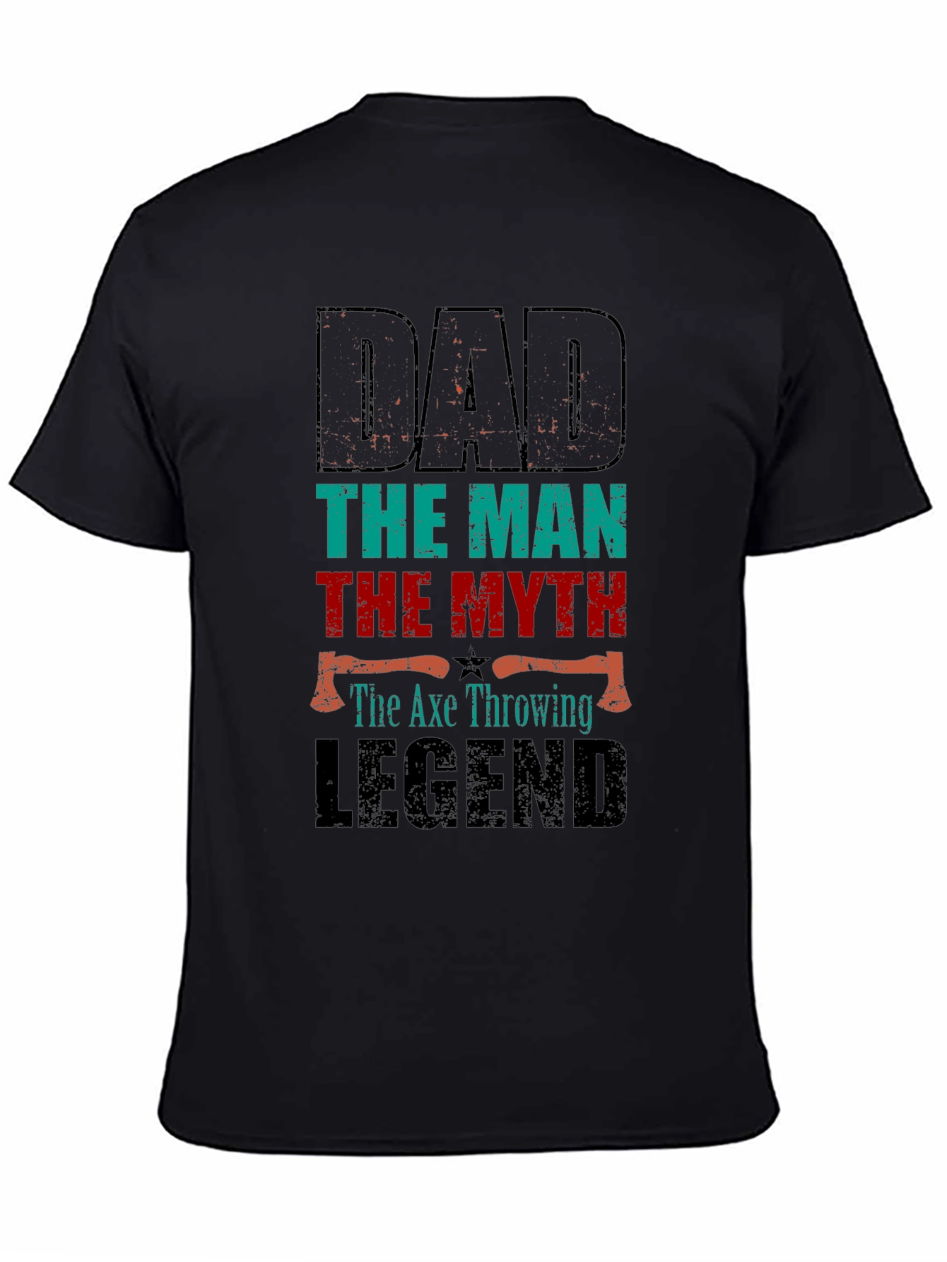 Dad the Axe Throwing Legend T-Shirt