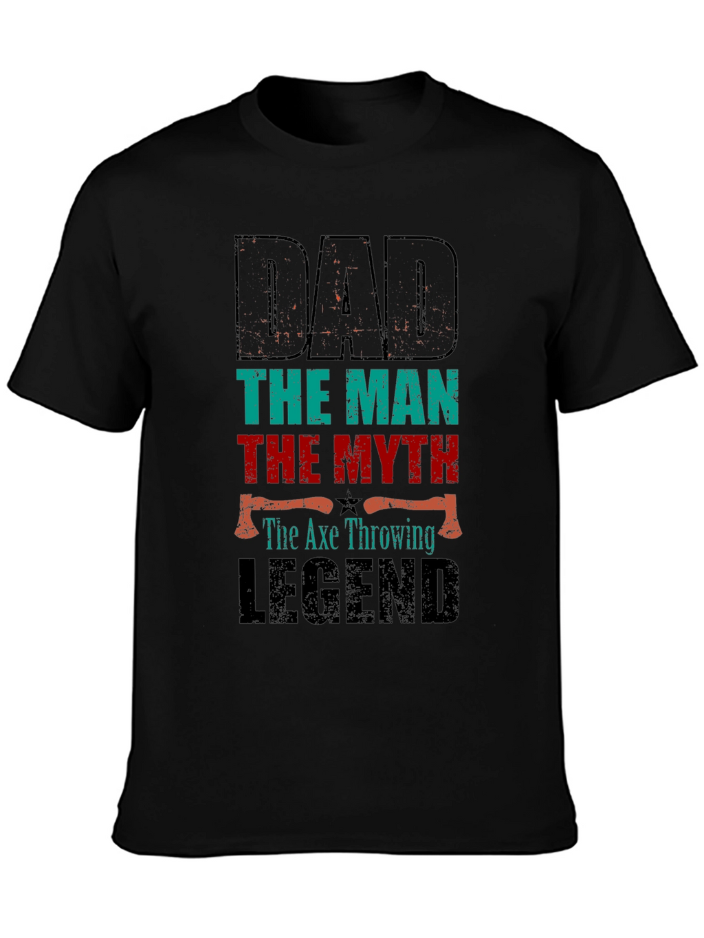 Dad the Axe Throwing Legend T-Shirt