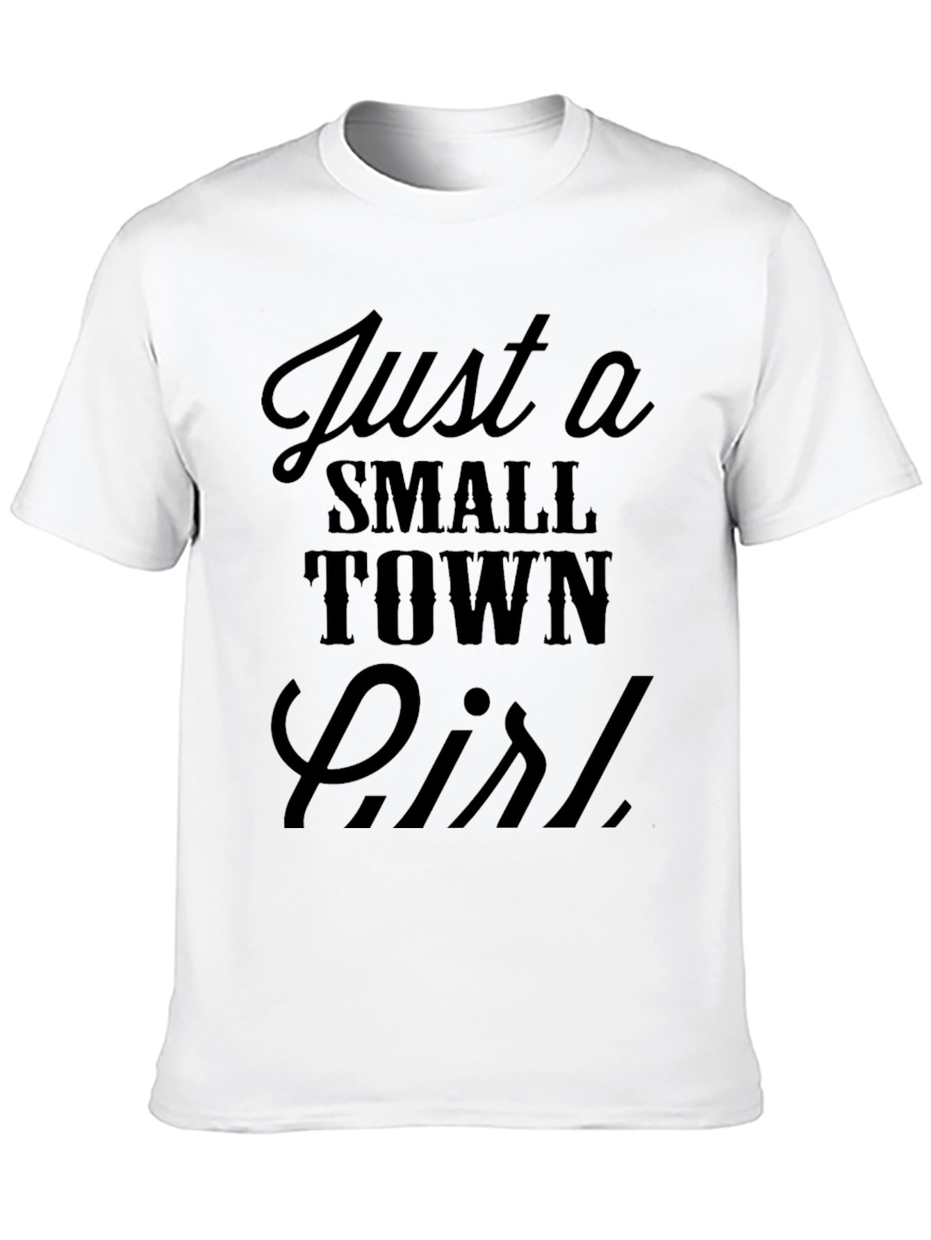 Just A Small Town Girl Black Graphic T-Shirt