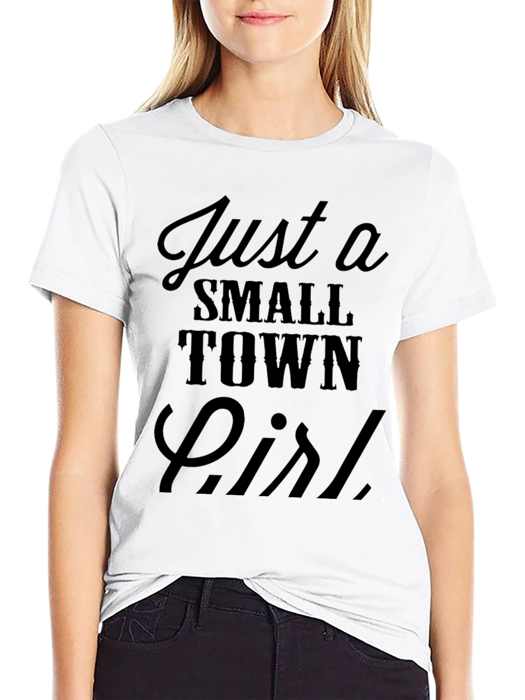 Just A Small Town Girl Black Graphic T-Shirt