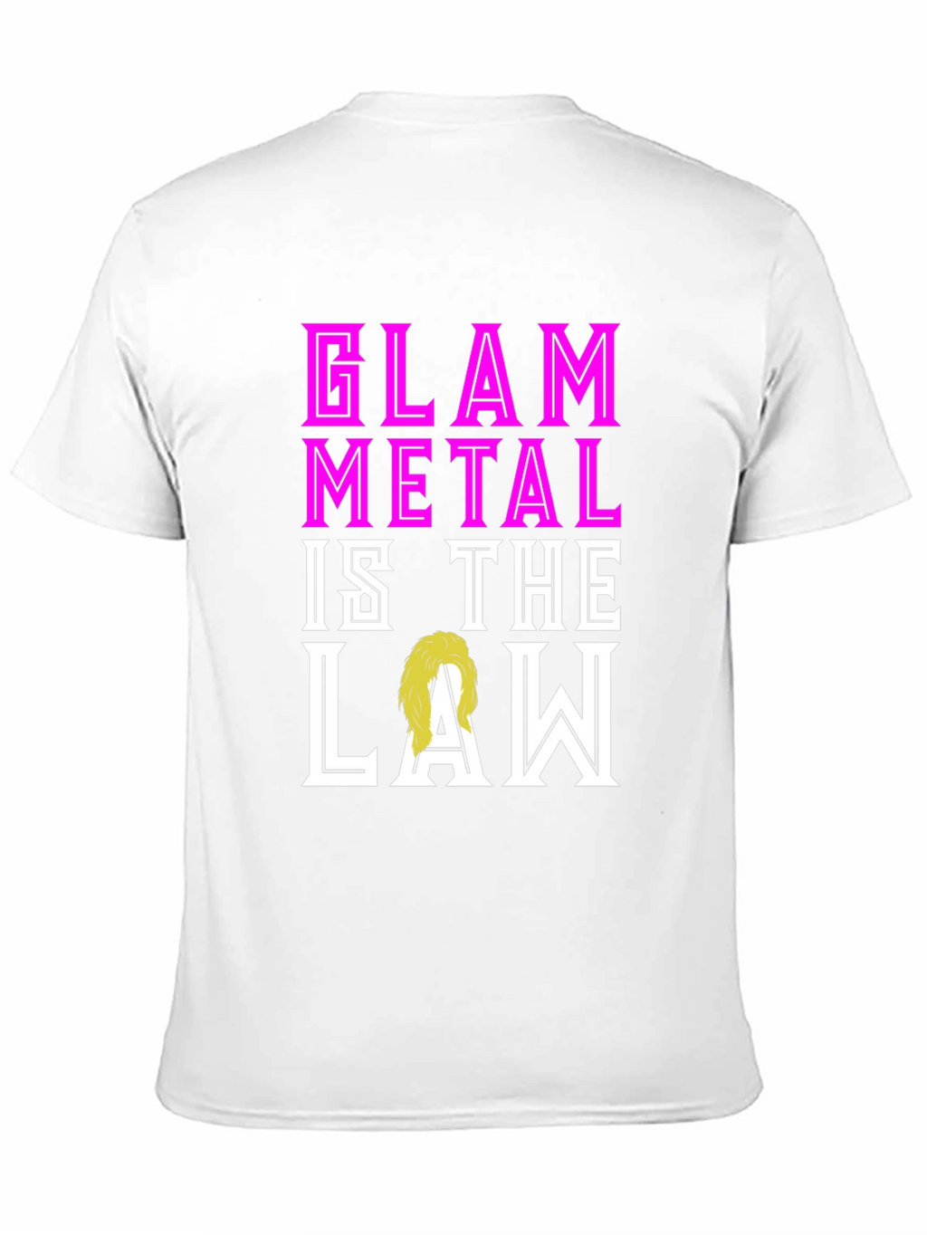 Glam Metal is the Law T-Shirt