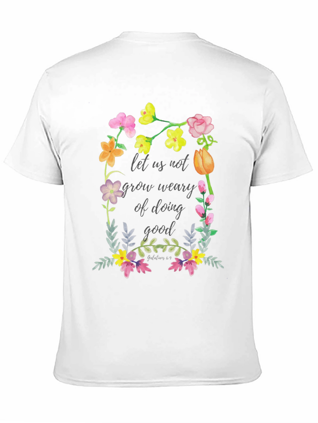 Floral Scripture T-Shirt - Do Good