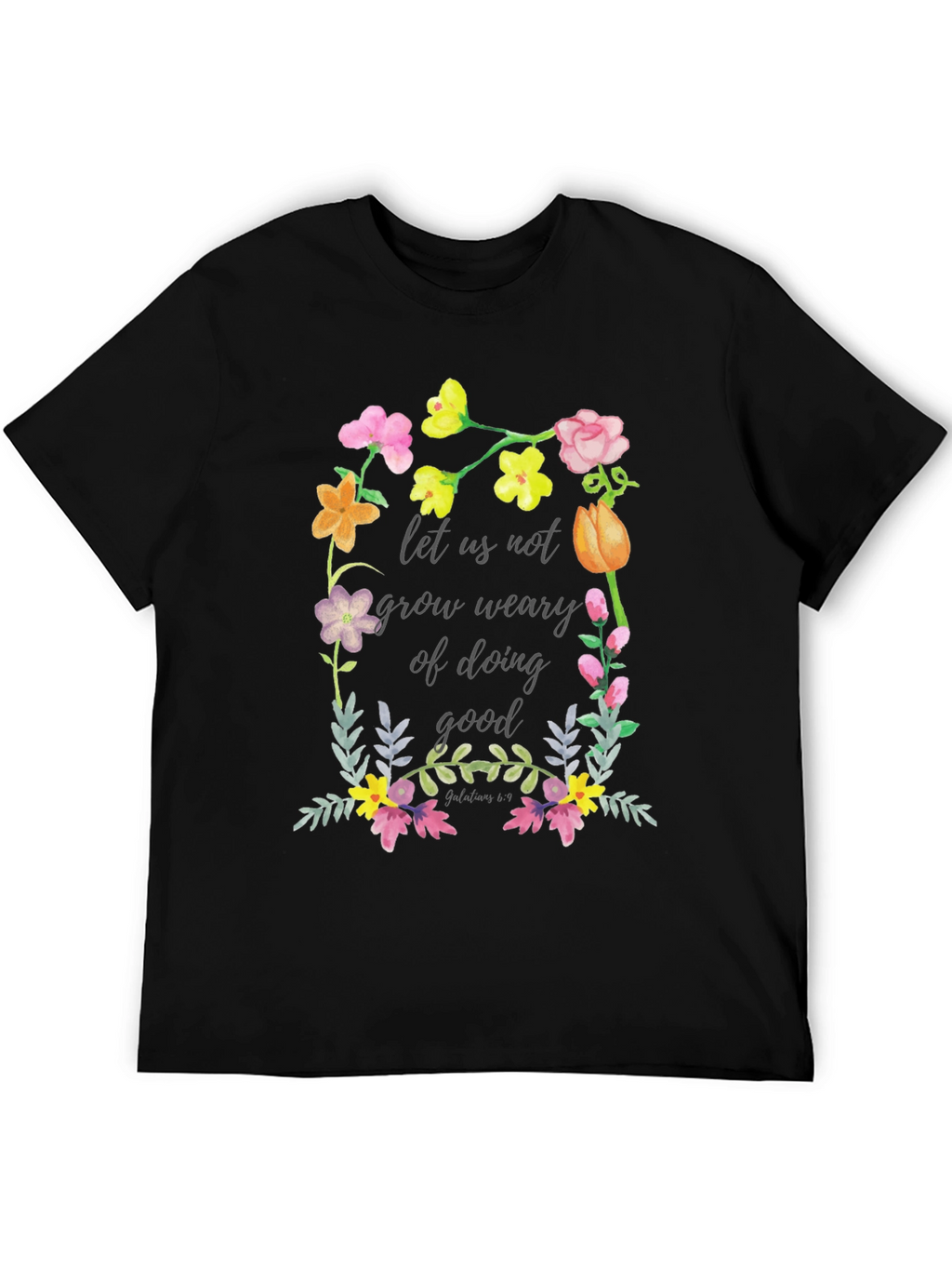 Floral Scripture T-Shirt - Do Good