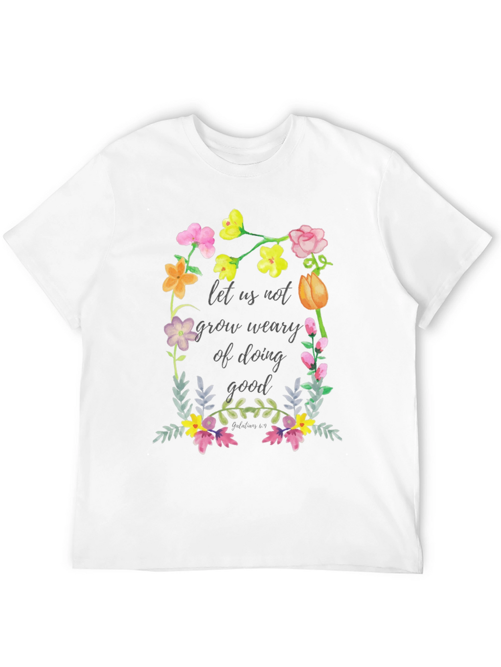 Floral Scripture T-Shirt - Do Good