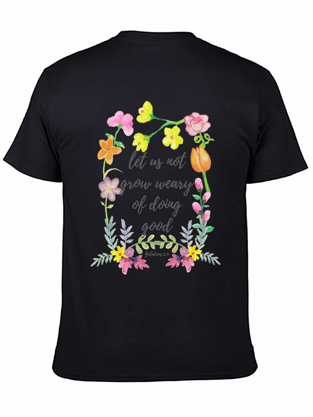 Floral Scripture T-Shirt - Do Good