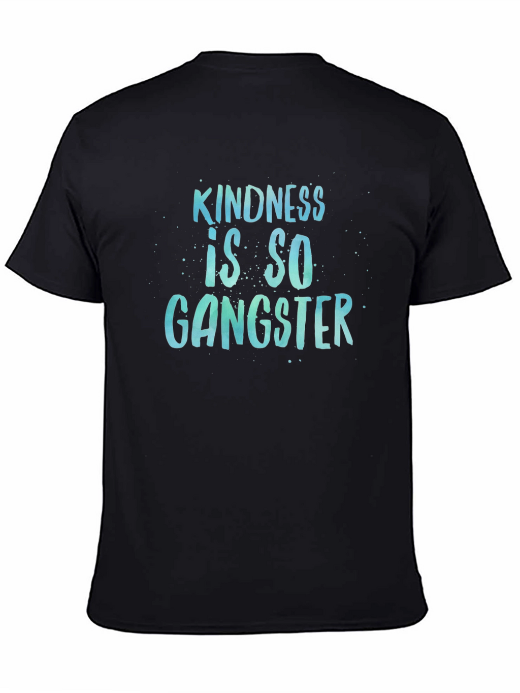 Kindness is So Gangster Black T-Shirt