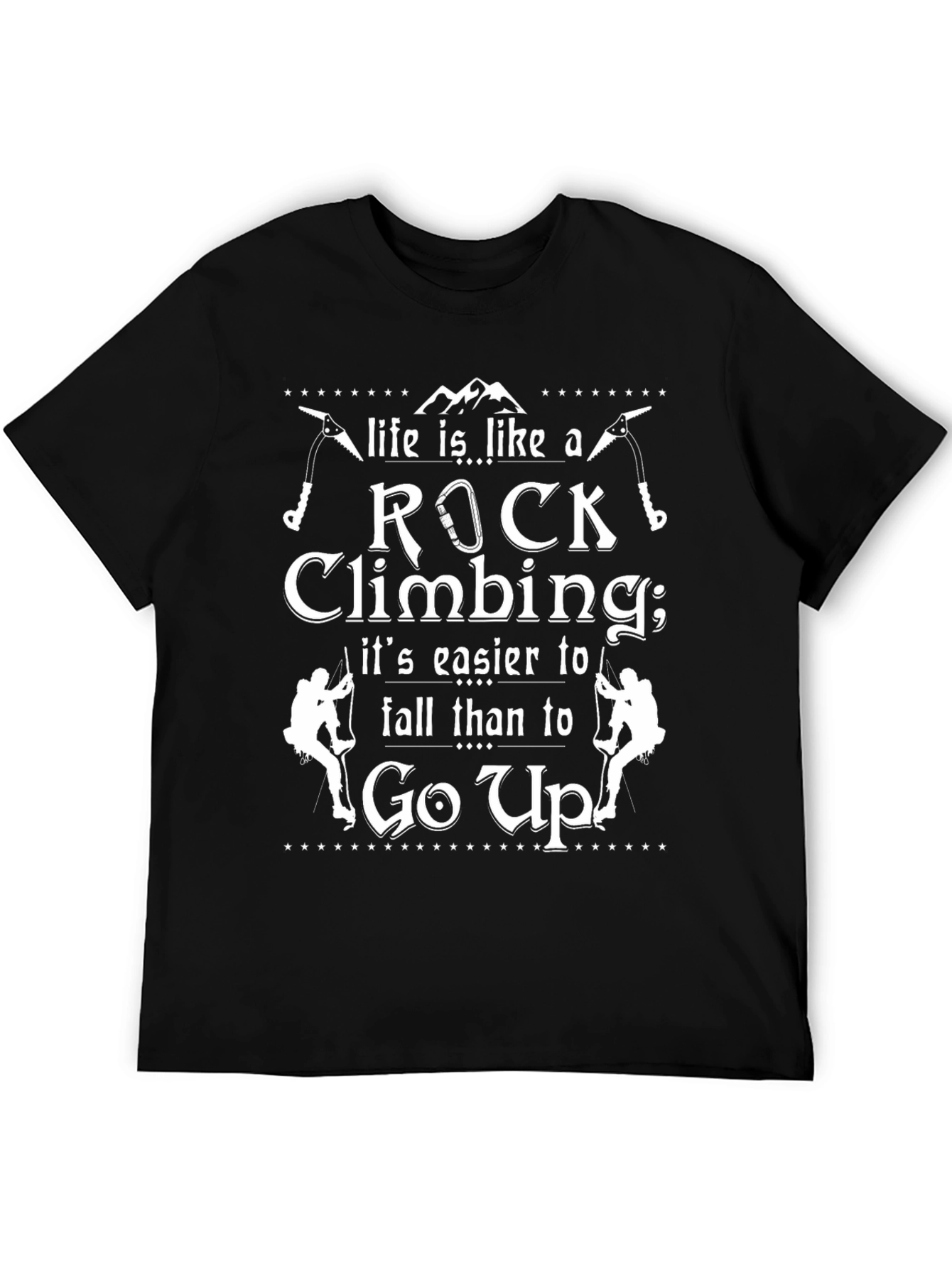 Rock Climbing T-Shirt - Life is Like a Rock Climb Tee