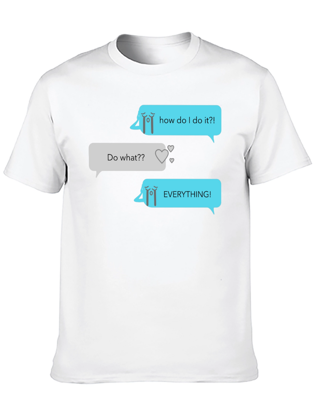 Humorous Graphic Texting T-Shirt