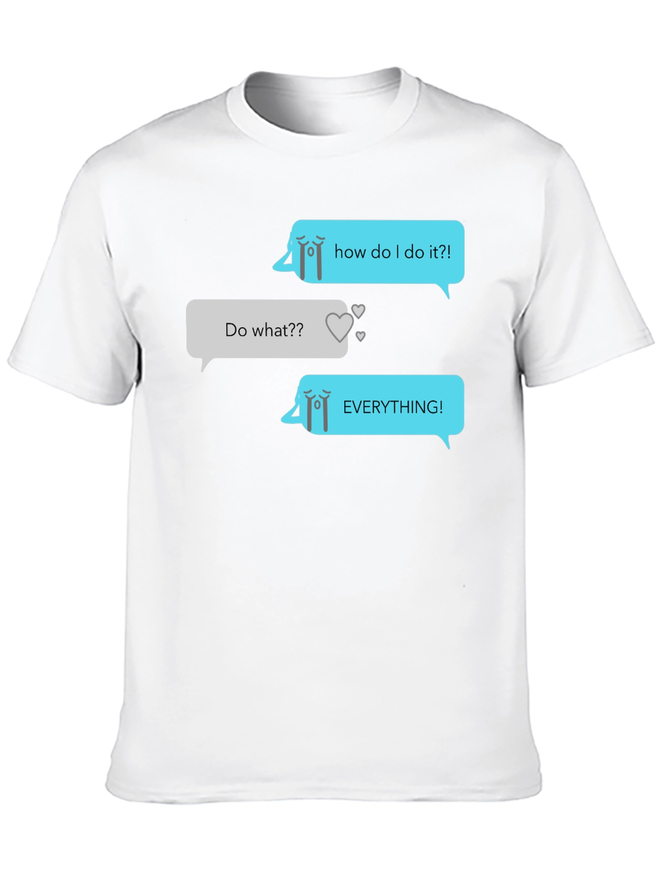 Humorous Graphic Texting T-Shirt