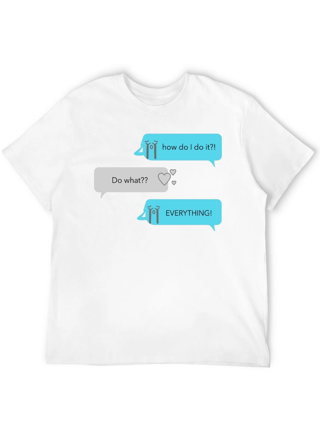 Humorous Graphic Texting T-Shirt