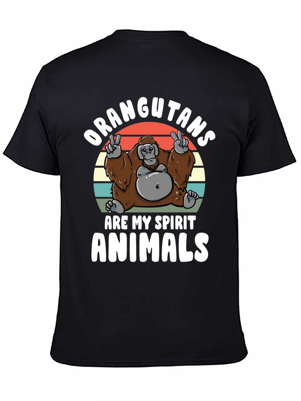 Orangutans Are My Spirit Animals T-Shirt