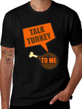 Talk Turkey To Me T-Shirt