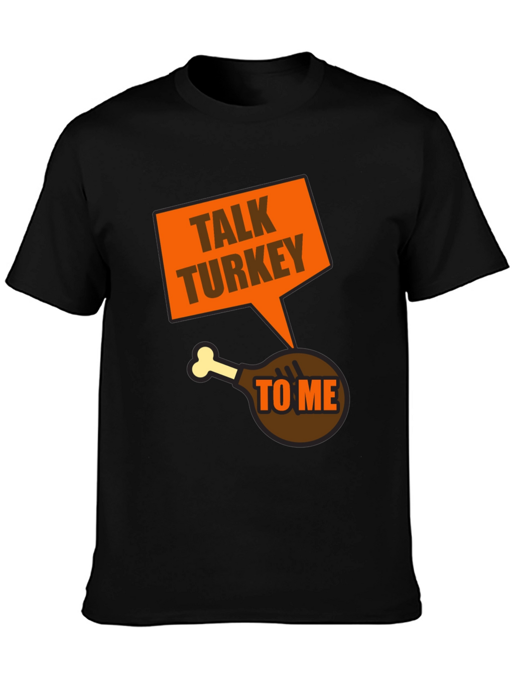 Talk Turkey To Me T-Shirt