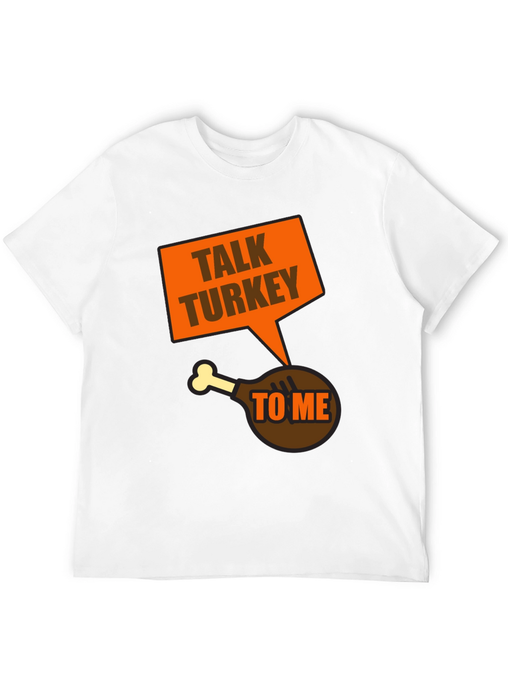 Talk Turkey To Me T-Shirt