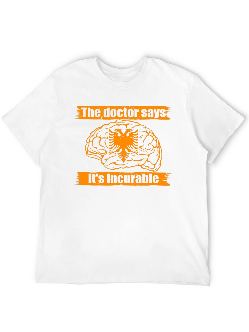 The Doctor Says Its Incurable Tee