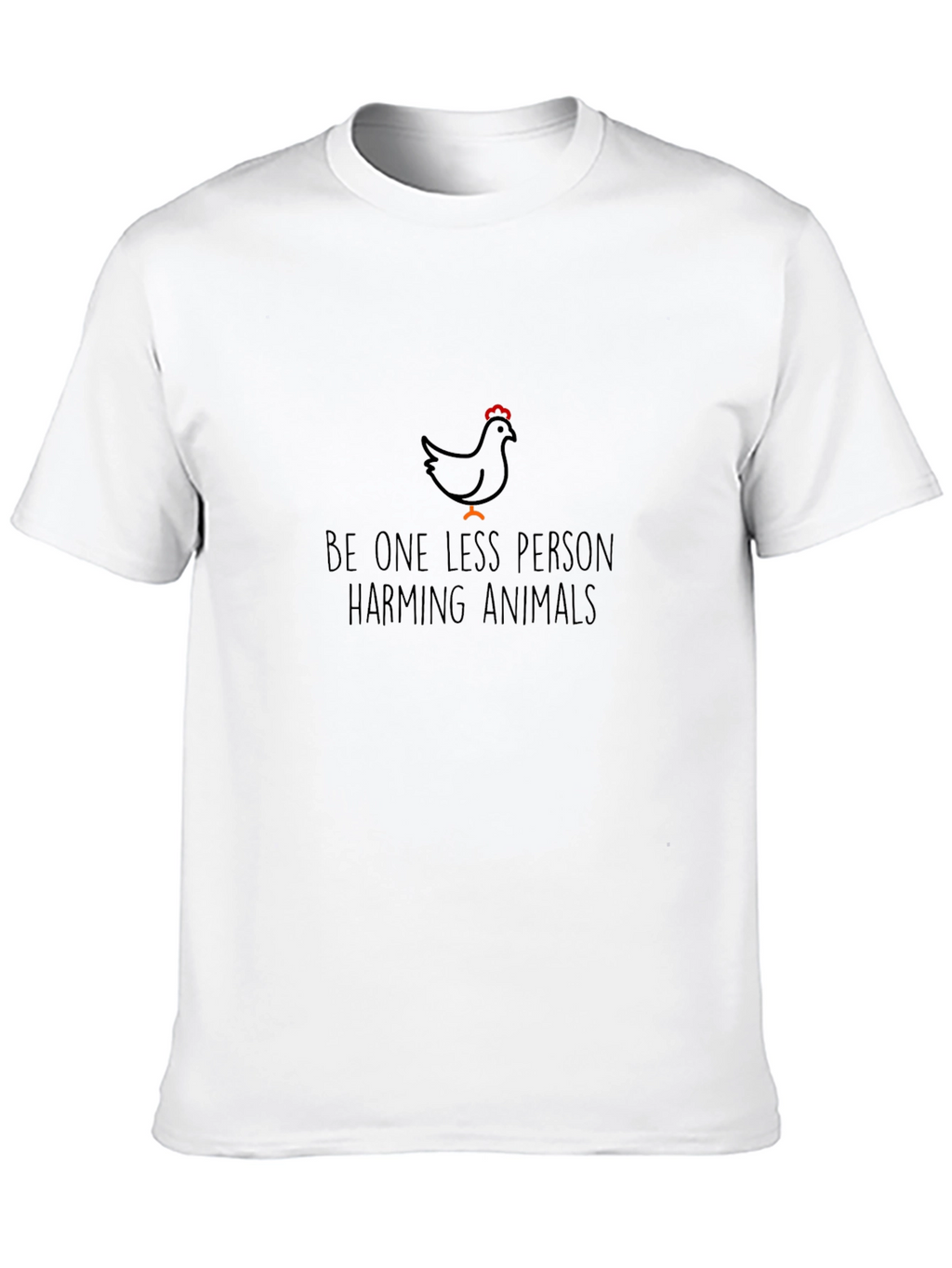 Vegan T-Shirt: Be One Less Person Harming Animals