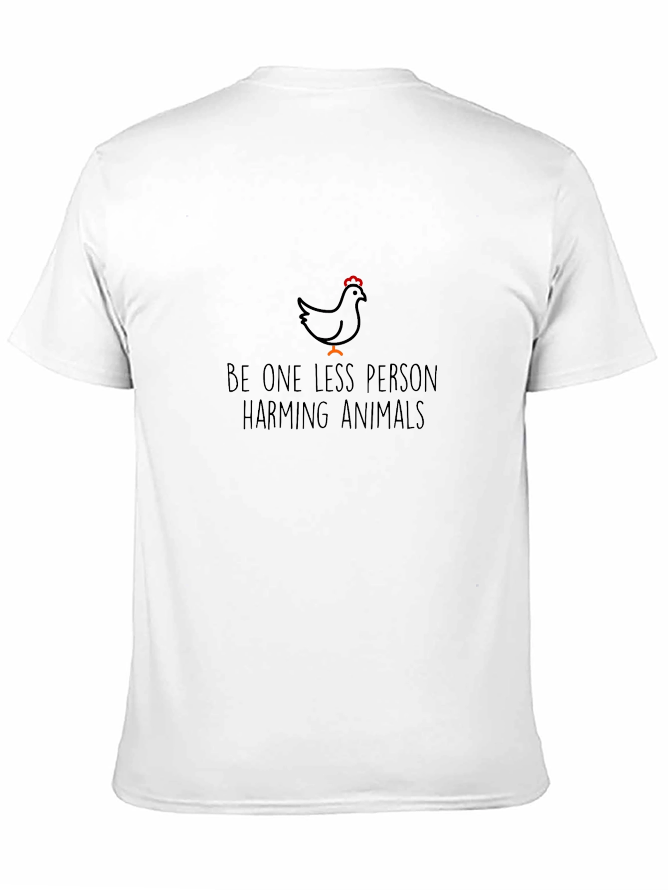 Vegan T-Shirt: Be One Less Person Harming Animals