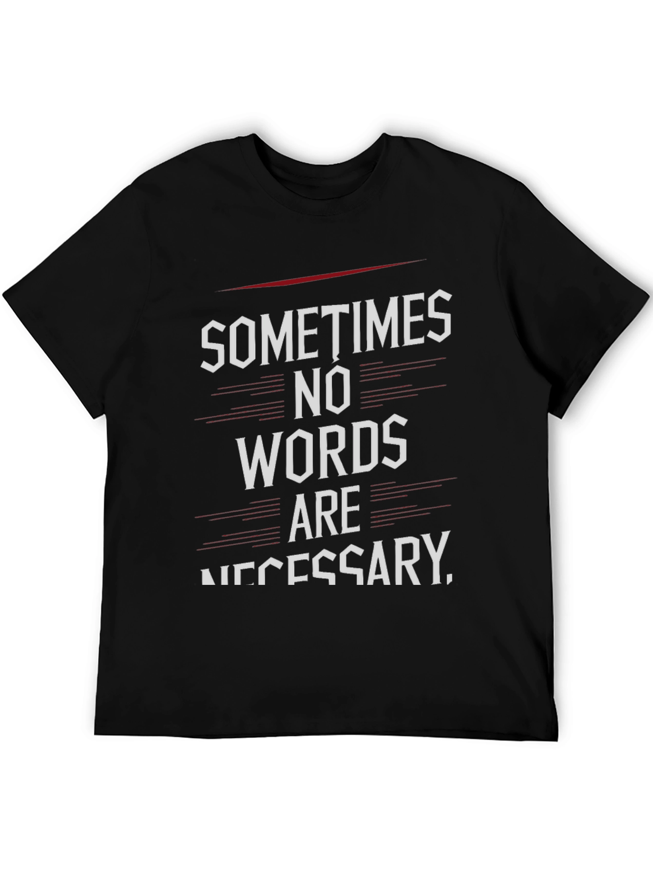 Sometimes No Words T-Shirt - Black Graphic Tee