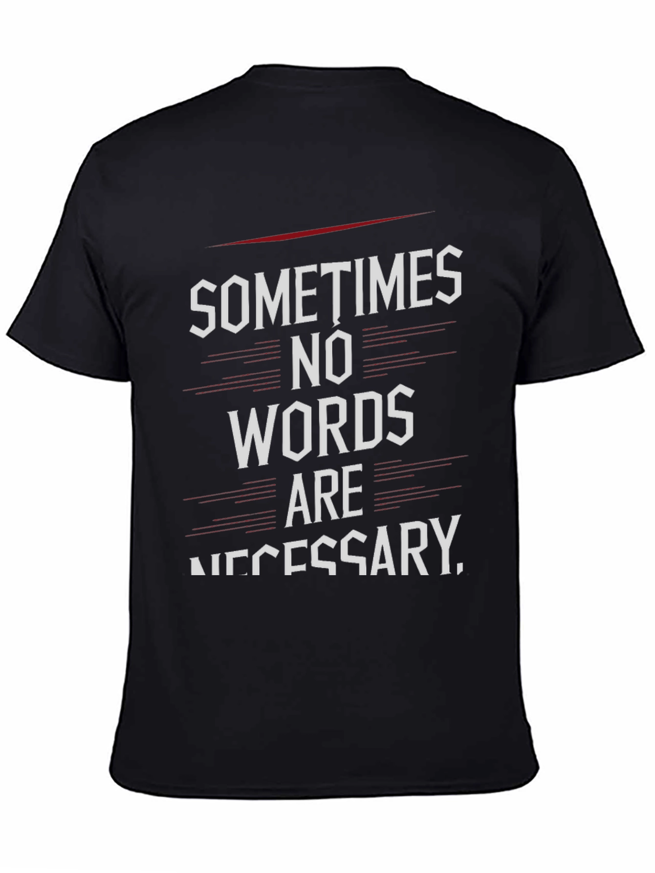 Sometimes No Words T-Shirt - Black Graphic Tee